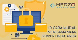 10 Cara Mengamankan Server Linux Anda