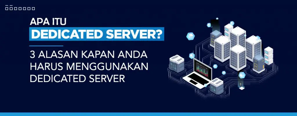 Mengapa Dedicated Server