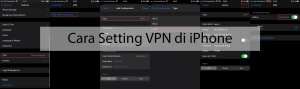Cara Setting VPN di Iphone