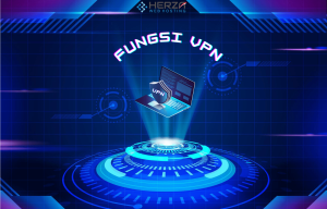5 Fungsi VPN dan Cara Kerjanya