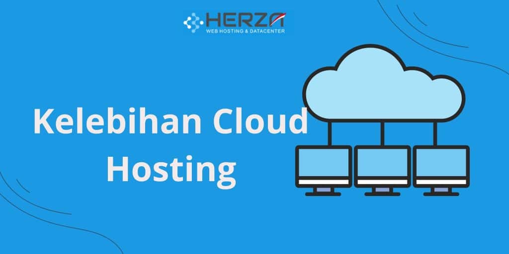 kelebihan Cloud hosting