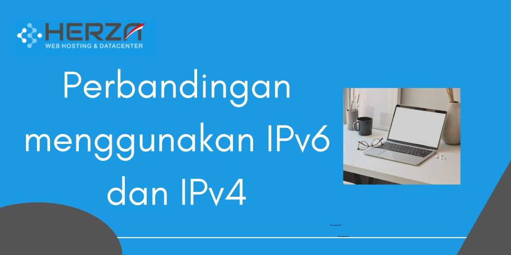 perbandingan menggunakan IPv6 dan Ipv4