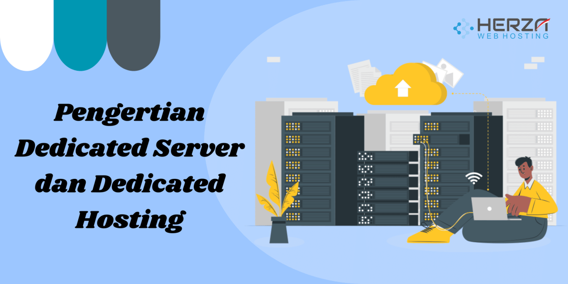 Kenali Perbedaan Dedicated Server Dan Dedicated Cloud Hosting!