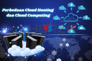Perbedaan Cloud Hosting dan Cloud Computing, Yuk Cari Tahu Dulu!