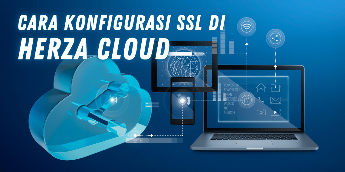 Cara Konfigurasi SSL di Herza Cloud
