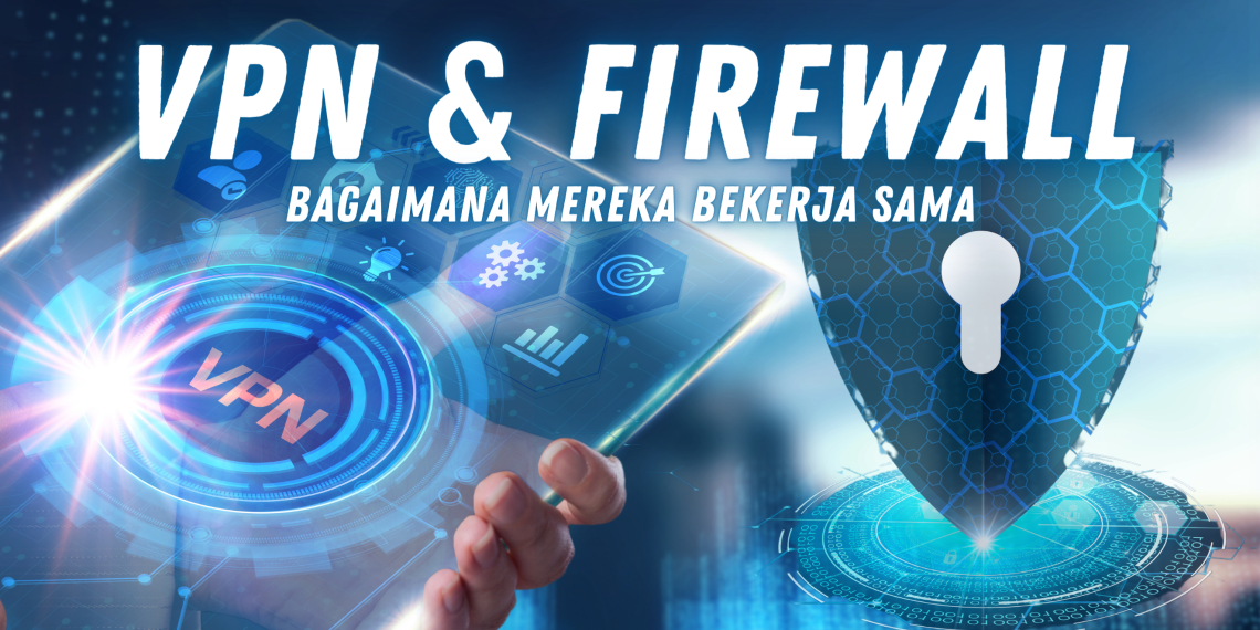 VPN dan firewall
