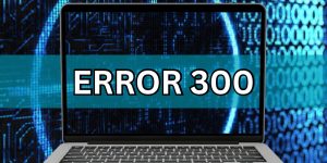 Error 300