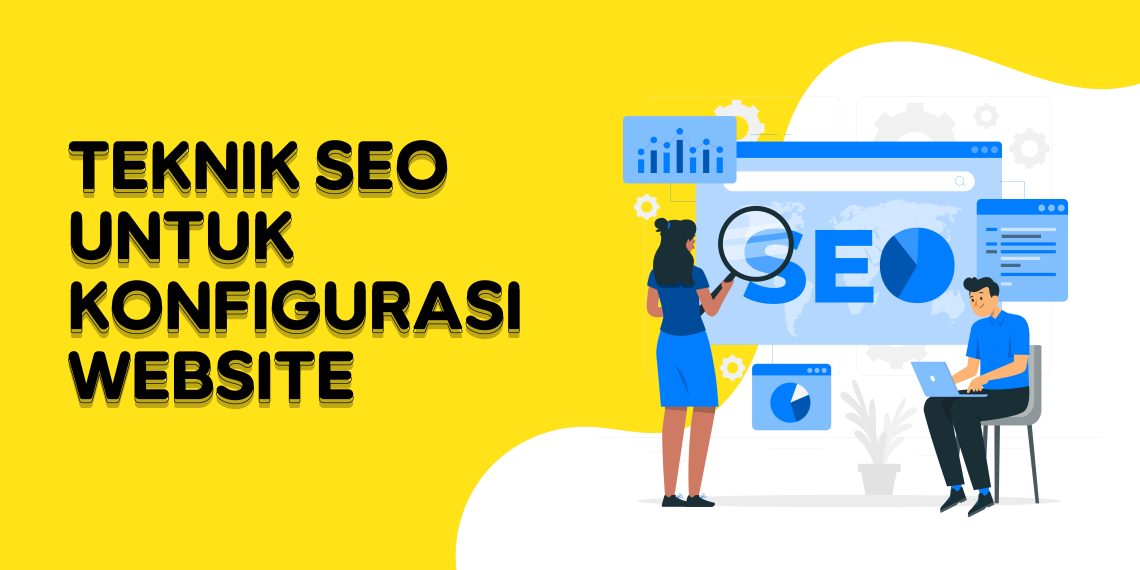 Teknik SEO untuk Konfigurasi Website