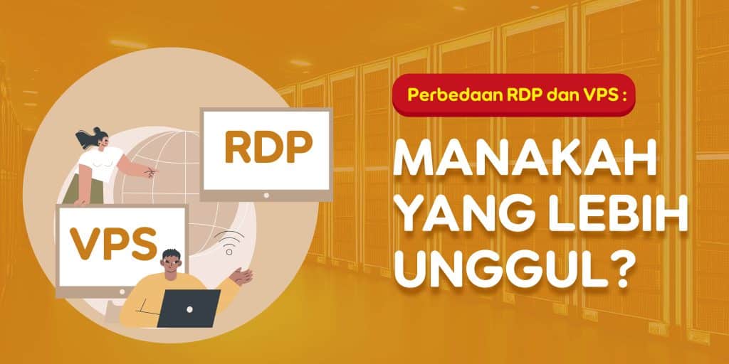 Perbedaan VPS dan RDP: Pilih Mana?? - Herza Cloud
