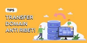 Cara Transfer Domain, Cepat dan Anti Ribet!
